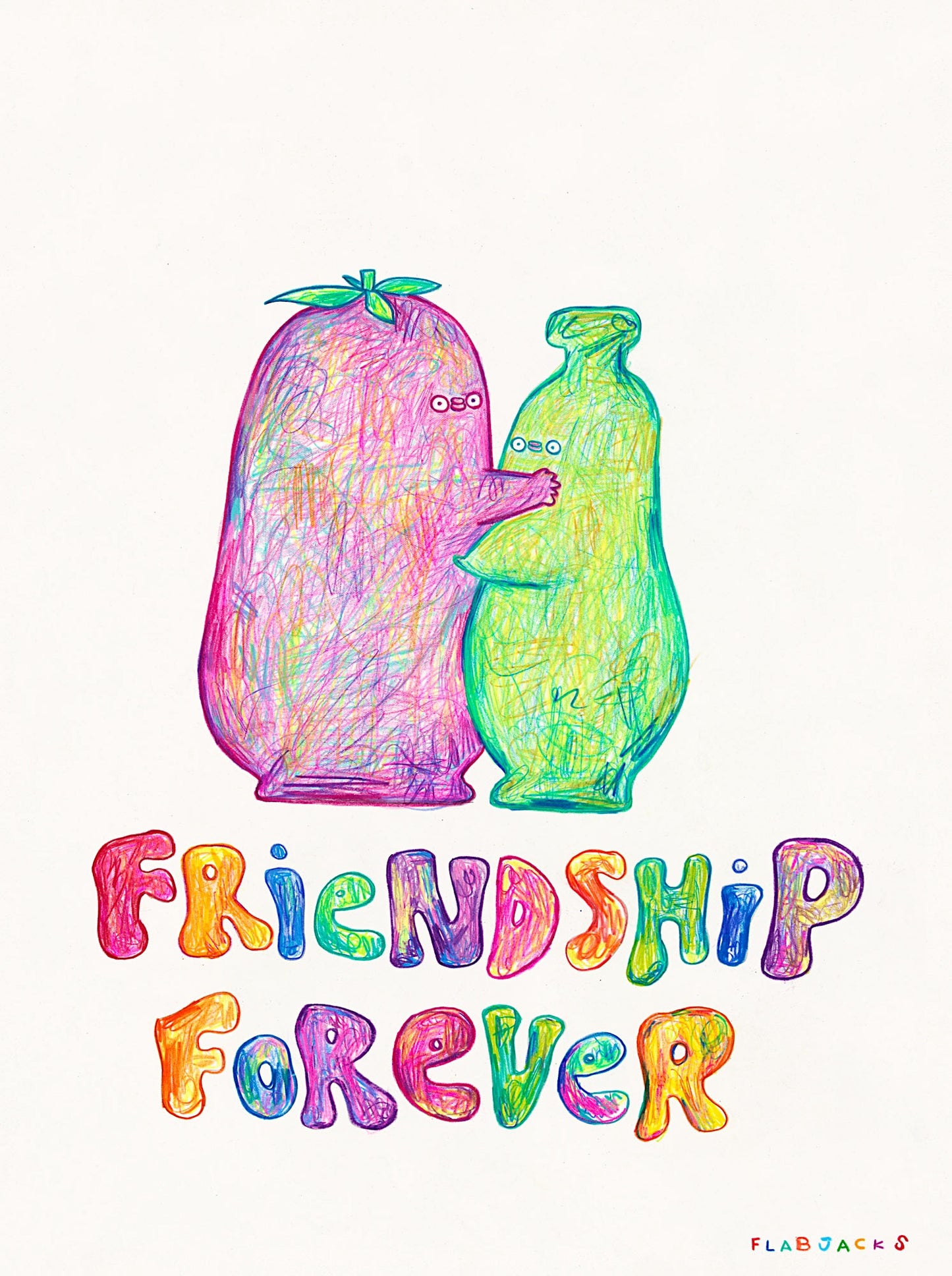 "Friendship Forever" by FLABJACKS