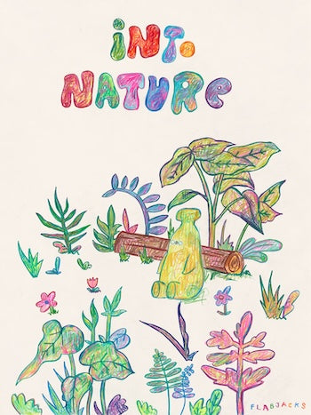 "Into Nature" by FLABJACKS